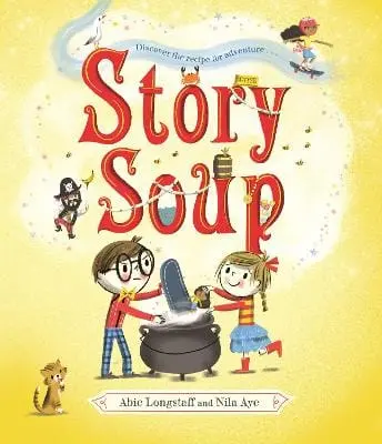 Abie Longstaff: Story Soup [2021] Paperback 1