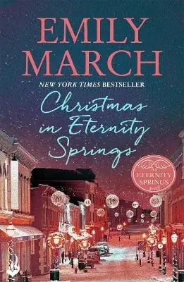 Emily March: Christmas In Eternity Springs: Eternity Springs 12 [2016] Paperback 1