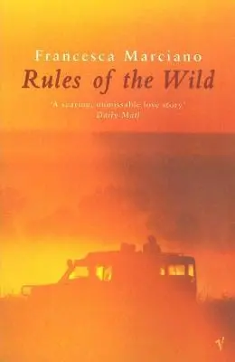 Francesca Marciano: Rules Of The Wild [1999] Paperback 1