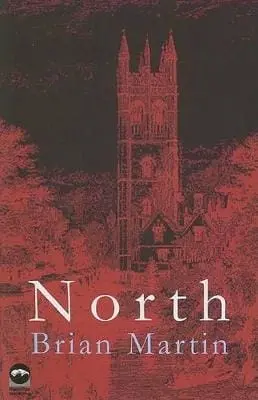 Brian Martin: North [2006] Paperback 1
