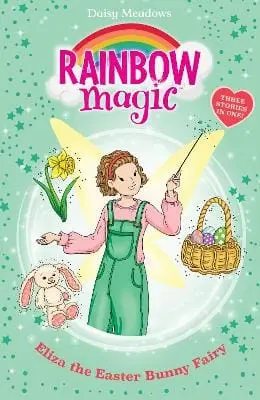 Daisy Meadows: Rainbow Magic: Eliza The Easter Bunny Fairy [2025] 1