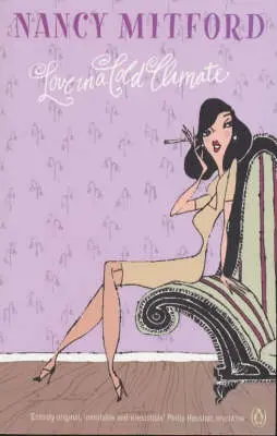 Nancy Mitford: Love In A Cold Climate [1976] 1