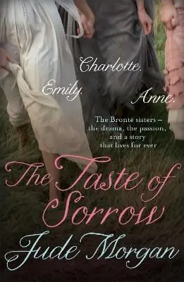 Jude Morgan: The Taste Of Sorrow [2010] Paperback 1
