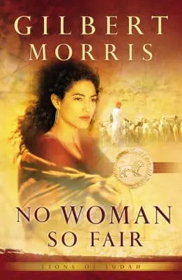 Gilbert Morris: No Woman So Fair [2003] Paperback 1