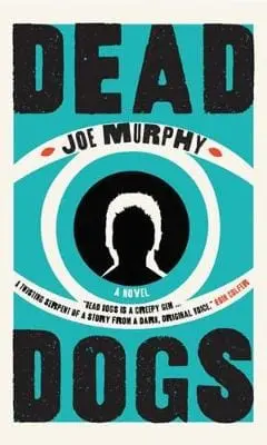 Joe Murphy: Dead Dogs [2014] Paperback 1
