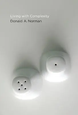 Donald A. Norman: Living With Complexity [2016] Paperback 1