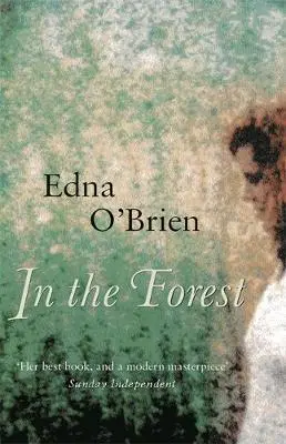 Edna O'brien: In The Forest [2003] 1