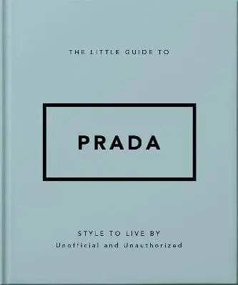 Oh: The Little Guide To Prada [2025] 1