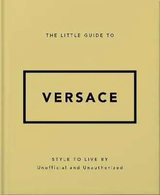 Oh: The Little Guide To Versace [2025] 1