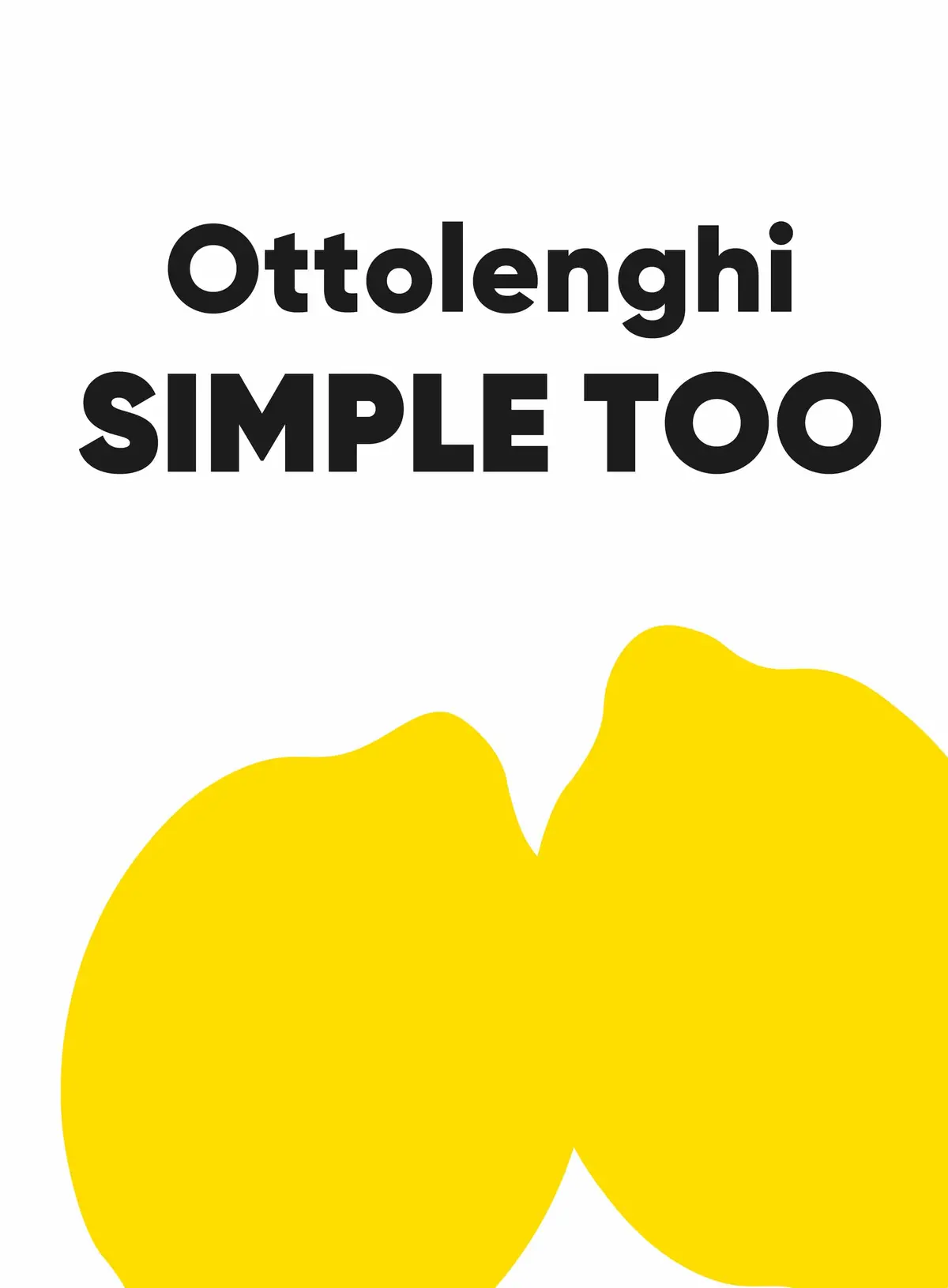 Yotam Ottolenghi: Simple Too [2026] 1