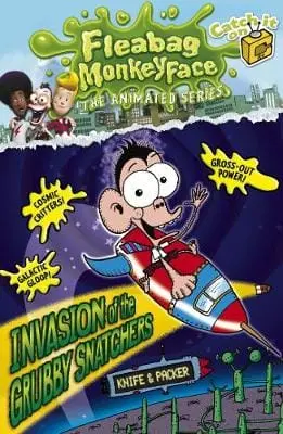 Knife & Packer: The Disgusting Adventures Of Fleabag Monkeyface 4: Invasion Of The Grubby Snatchers [2009] 1