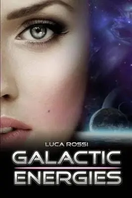 Andrea Pakieser: Galactic Energies [2014] Paperback 1