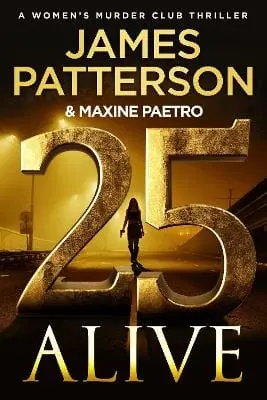 James Patterson: 25 Alive [2025] Trade Paperback 1