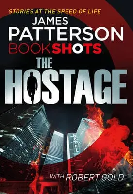 James Patterson: The Hostage [2016] Paperback 1