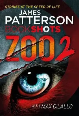 James Patterson: Zoo 2 [2016] Paperback 1