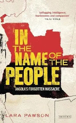 Lara Pawson: In The Name Of The People [2016] Paperback 1
