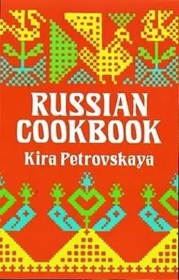 Kyra Petrovskaya: Russian Cookbook [2003] Paperback 1
