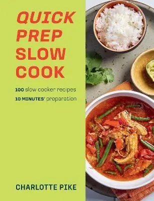 Charlotte Pike: Quick Prep Slow Cook [2024] 1
