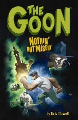 Eric Powell: The Goon: V. 1: Nothin' But Misery [2003] Paperback 1