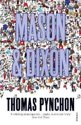 Thomas Pynchon: Mason & Dixon [1998] 1