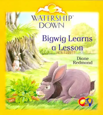 Diane Redmond: Watership Down: Bigwig Learns A Lesson [1999] Paperback 1