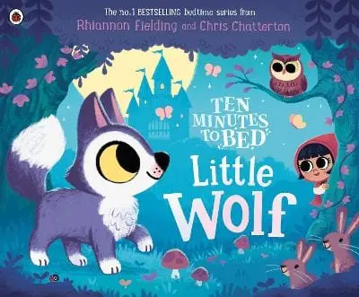 Fielding Rhiannon: Ten Minutes To Bed: Little Wolf [2026] 1