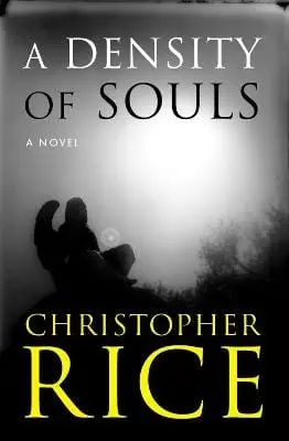 Christopher Rice: A Density Of Souls [2002] Paperback 1