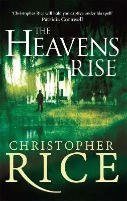 Christopher Rice: The Heavens Rise [2013] Paperback 1