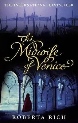 Roberta Rich: The Midwife Of Venice [2012] Paperback 1