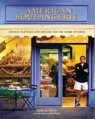 Pascal Rigo: The American Boulangerie [2003] 1