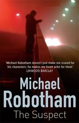Michael Robotham: The Suspect [2010] Paperback 1