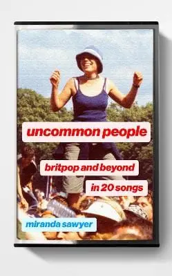 Miranda Sawyer: Uncommon People [2024] 1
