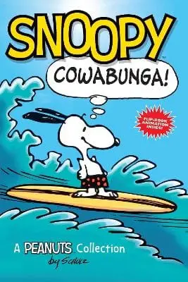 Charles M. Schulz: Snoopy: Cowabunga!: : Volume 1 [2013] 1