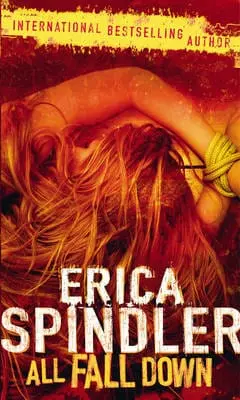 Erica Spindler: All Fall Down [2007] Paperback 1