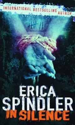 Erica Spindler: In Silence [2006] Paperback 1
