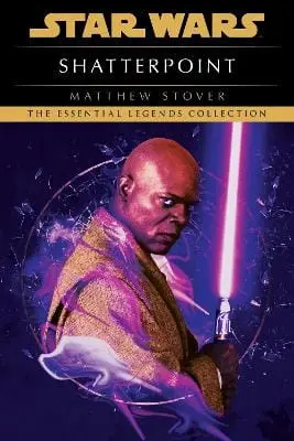 Matthew Stover: Shatterpoint: Star Wars Legends [2021] Paperback 1
