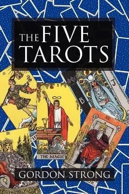 Gordon Strong: The Five Tarots [2012] 1