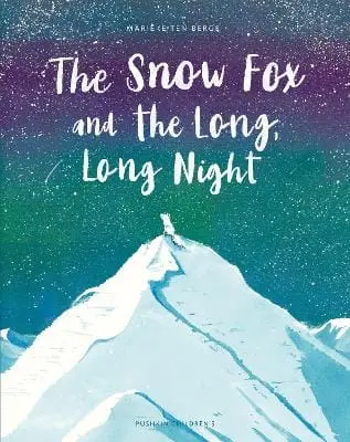 Marieke Ten Berge: The Snow Fox And The Long, Long Night [2025] Hardback 1