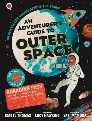 Isabel Thomas: An Adventurer's Guide To Outer Space [2020] 1