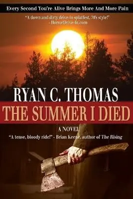 Ryan C Thomas: The Summer I Died [2017] Paperback 1
