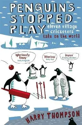 Harry Thompson: Penguins Stopped Play [2007] Paperback 1