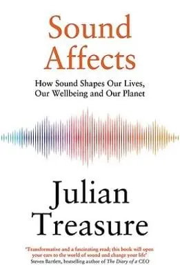 Julian Treasure: Sound Affects [2025] 1