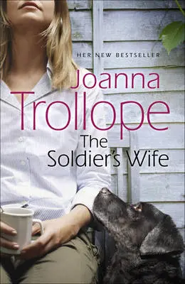Joanna Trollope: The Soldier's Wife [2012] Trade Paperback 1
