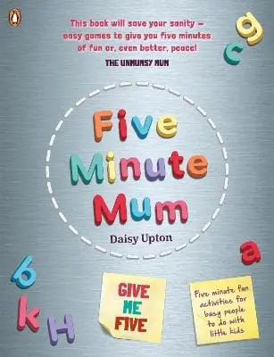 Daisy Upton: Five Minute Mum: Give Me Five [2020] 1