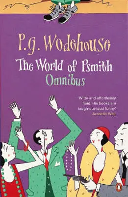 P. G. Wodehouse: The World Of Psmith [1993] 1