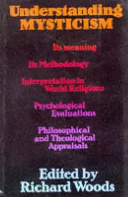 Richard Woods: Understanding Mysticism [1981] Hardback 1