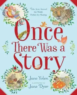 Jane Yolen: Once There Was A Story [2017] Hardback 1